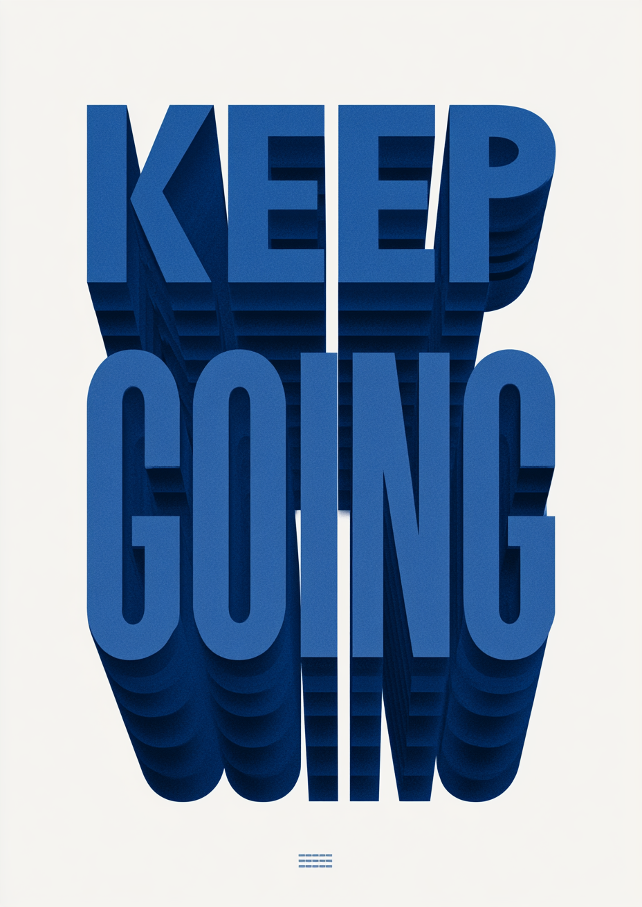 Póster Keep Going — Ilustración Tipográfica 3D (Ref.0108)