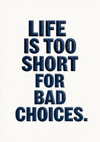 Póster Life Is Too Short — Ilustración Tipográfica (Ref.0109)