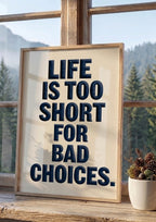 Póster Life Is Too Short — Ilustración Tipográfica (Ref.0109)